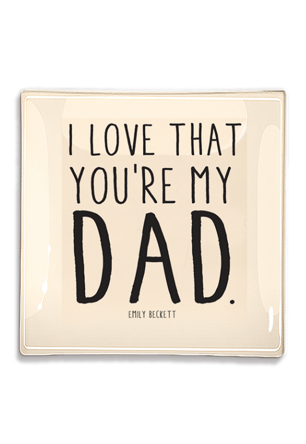 I Love That You're My Dad Decoupage Glass Tray