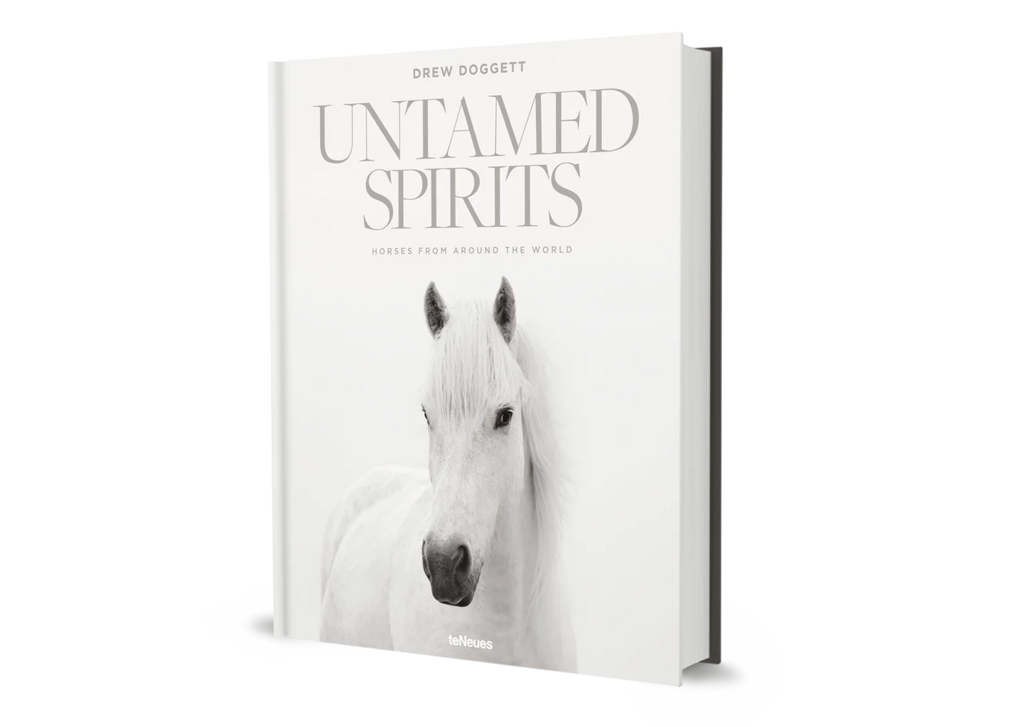 Untamed Spirits: Horses From Around the World