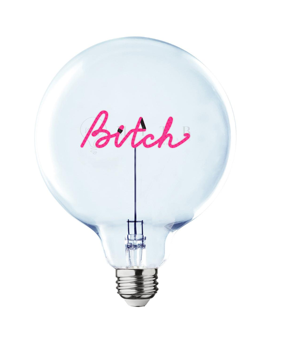 Message in the Bulb (Bitch)