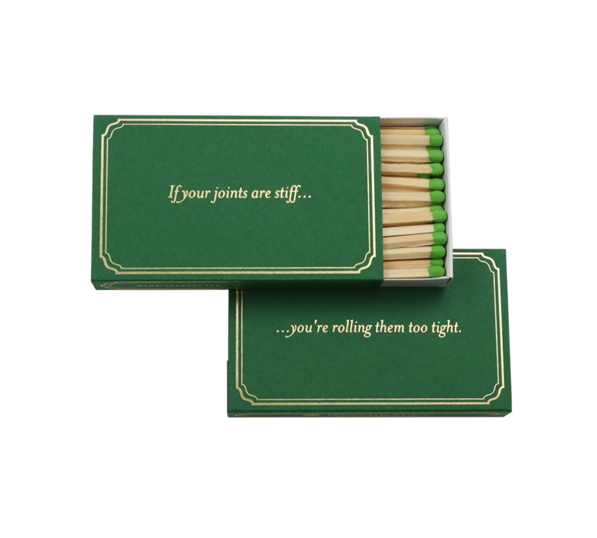 If Your Joints Are Stiff….You’re Rolling Them Too Tight (Matches)