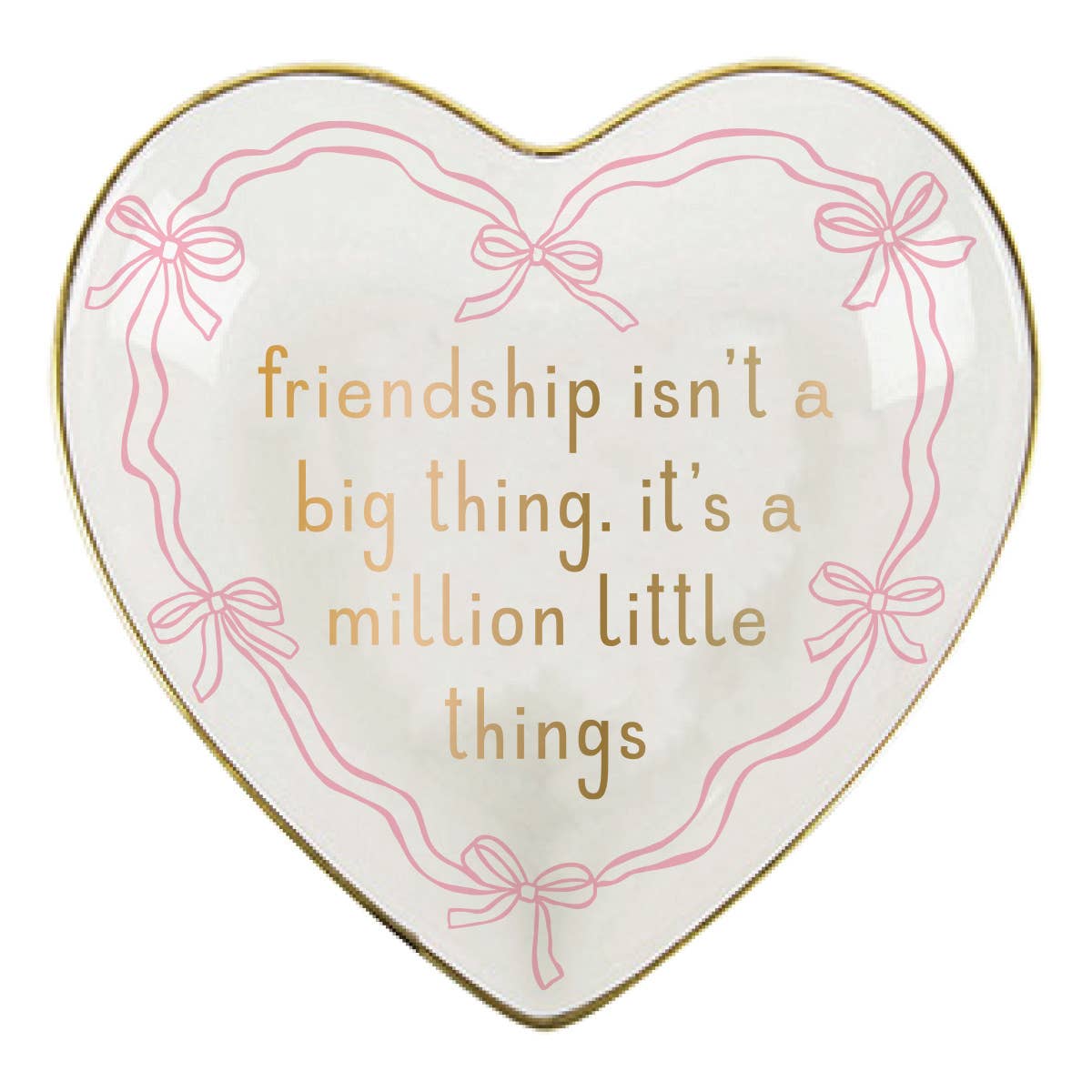 Friendship is a Million Things Heart Trinket Tray