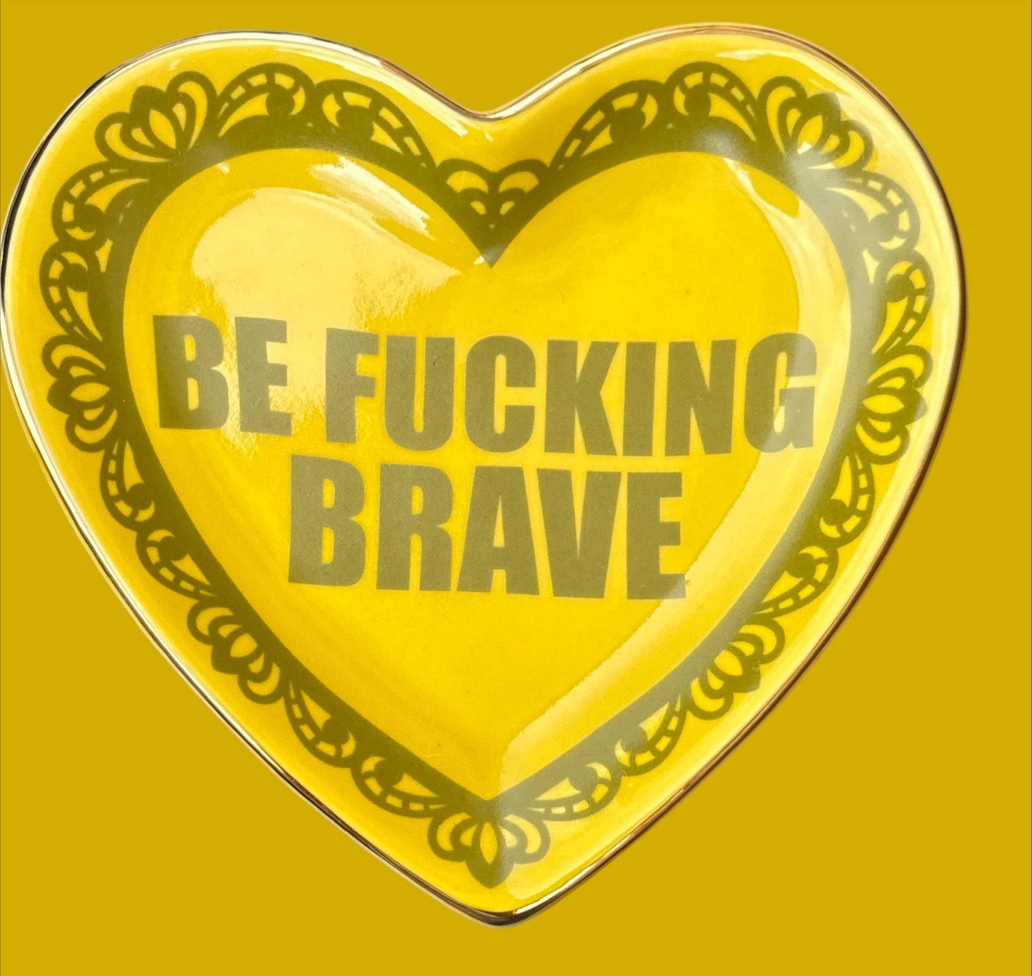 Be Fucking Brave Lace Heart Ceramic Trinket Dish