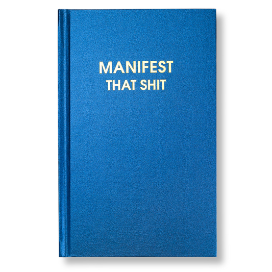 Manifest That Shit - Hardcover Daily Journal - Hystar Navy