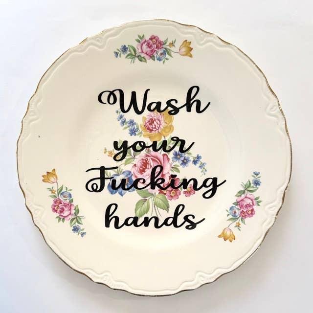 Wash your fucking  hands Vintage Plate