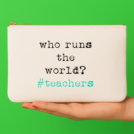 Gift Pouch & Bag (Who Runs the World #teachers)