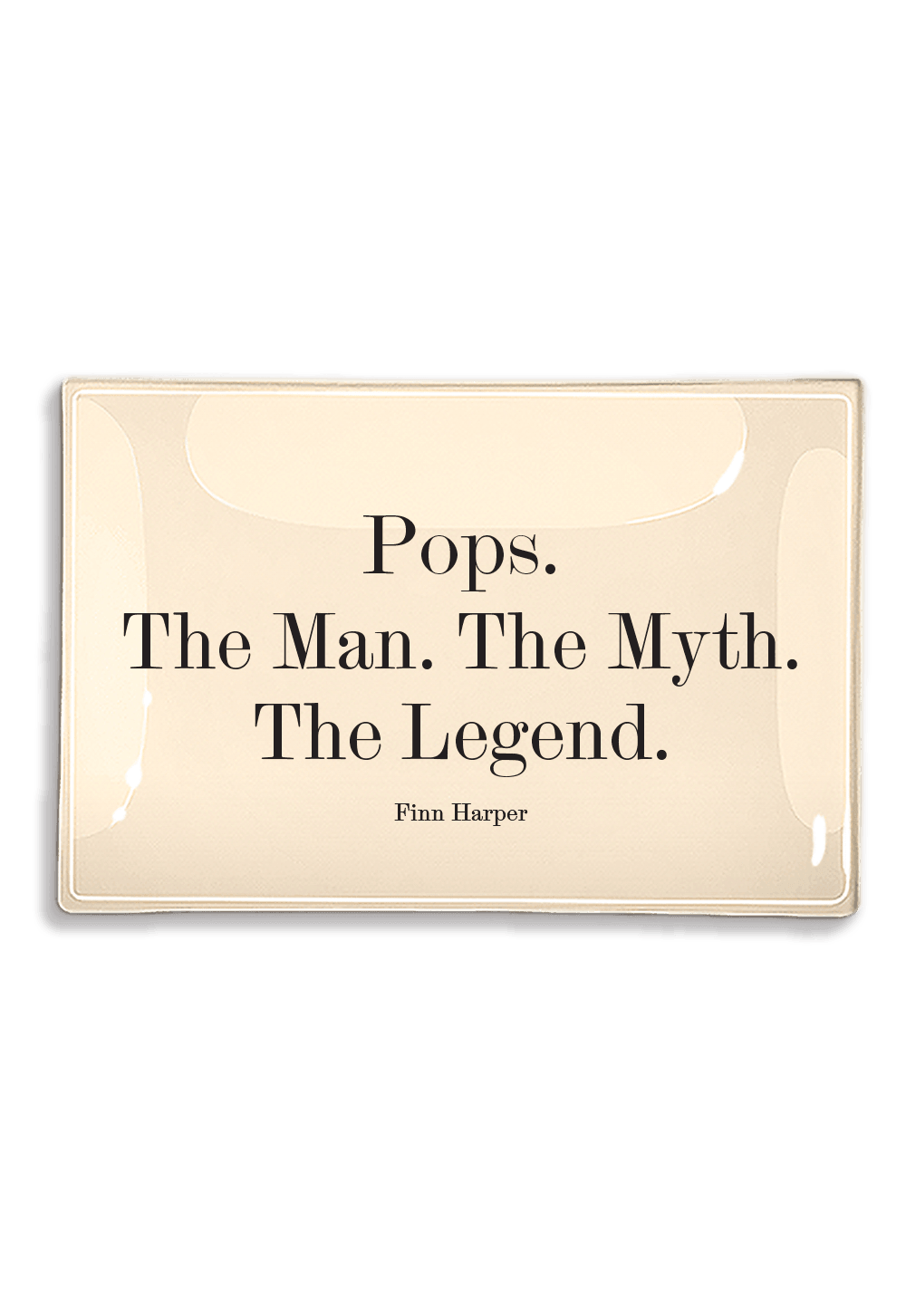 Pops. The Man. The Myth. The Legend. Decoupage Glass Tray