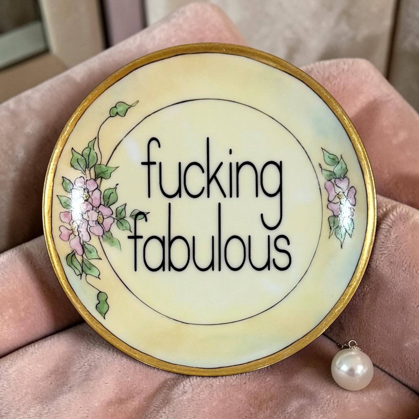Fucking Fabulous Vintage Plate