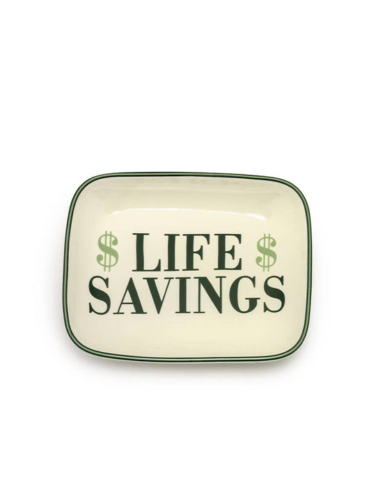 Ceramic Trinket & Jewelry Tray / Dish - "$ Life Savings $"