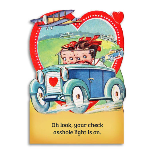 Oh Look, Your Check Asshole Light Is On - Funny Insult Card