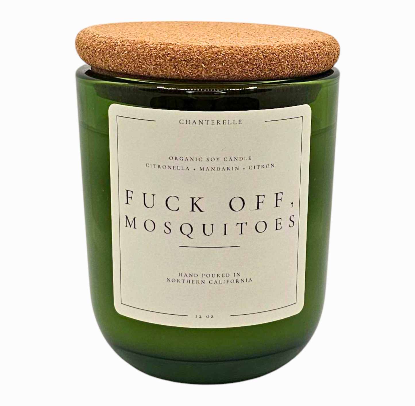 Fuck Off, Mosquitoes Organic Soy Candle 12 oz