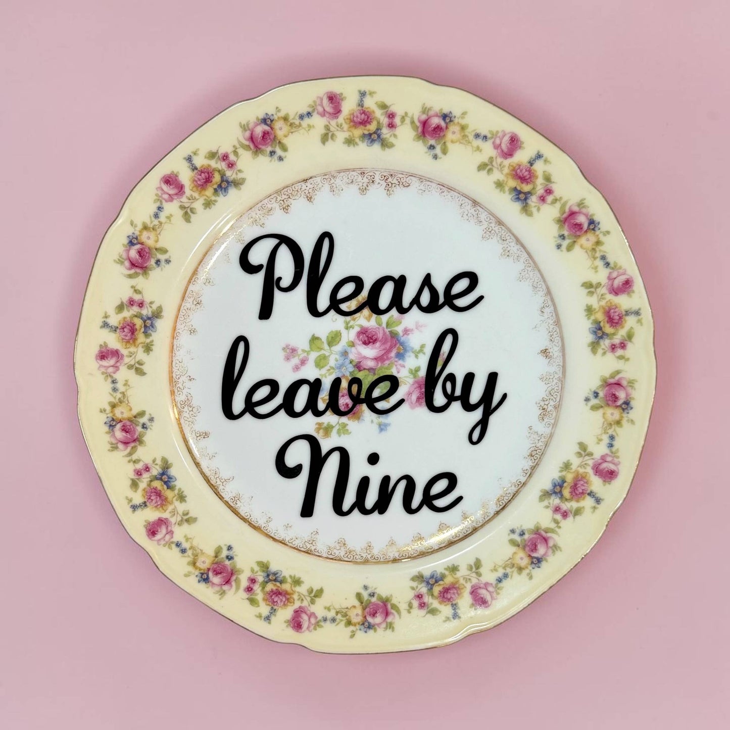 Please leave by nine Vintage Plate