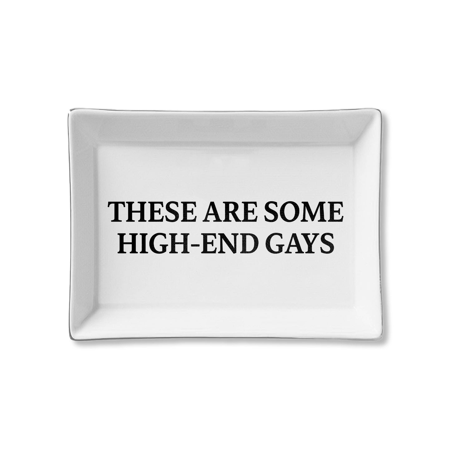 Ceramic Tray - High-End Gays