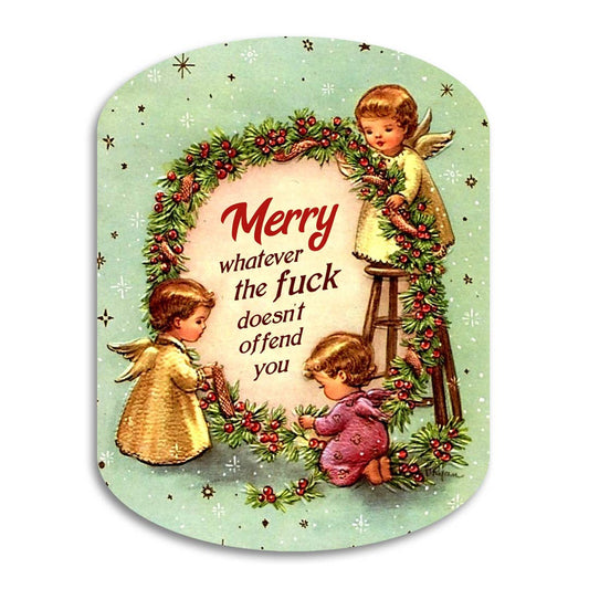 Merry Whatever Doesn't Offend You - Funny Holiday Card