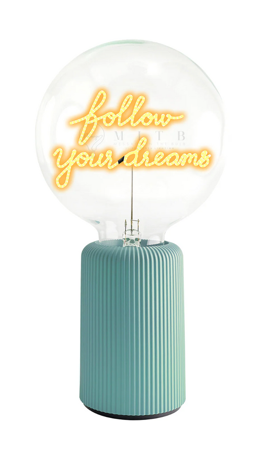 Message in the Bulb w/Base (Follow Your Dreams)