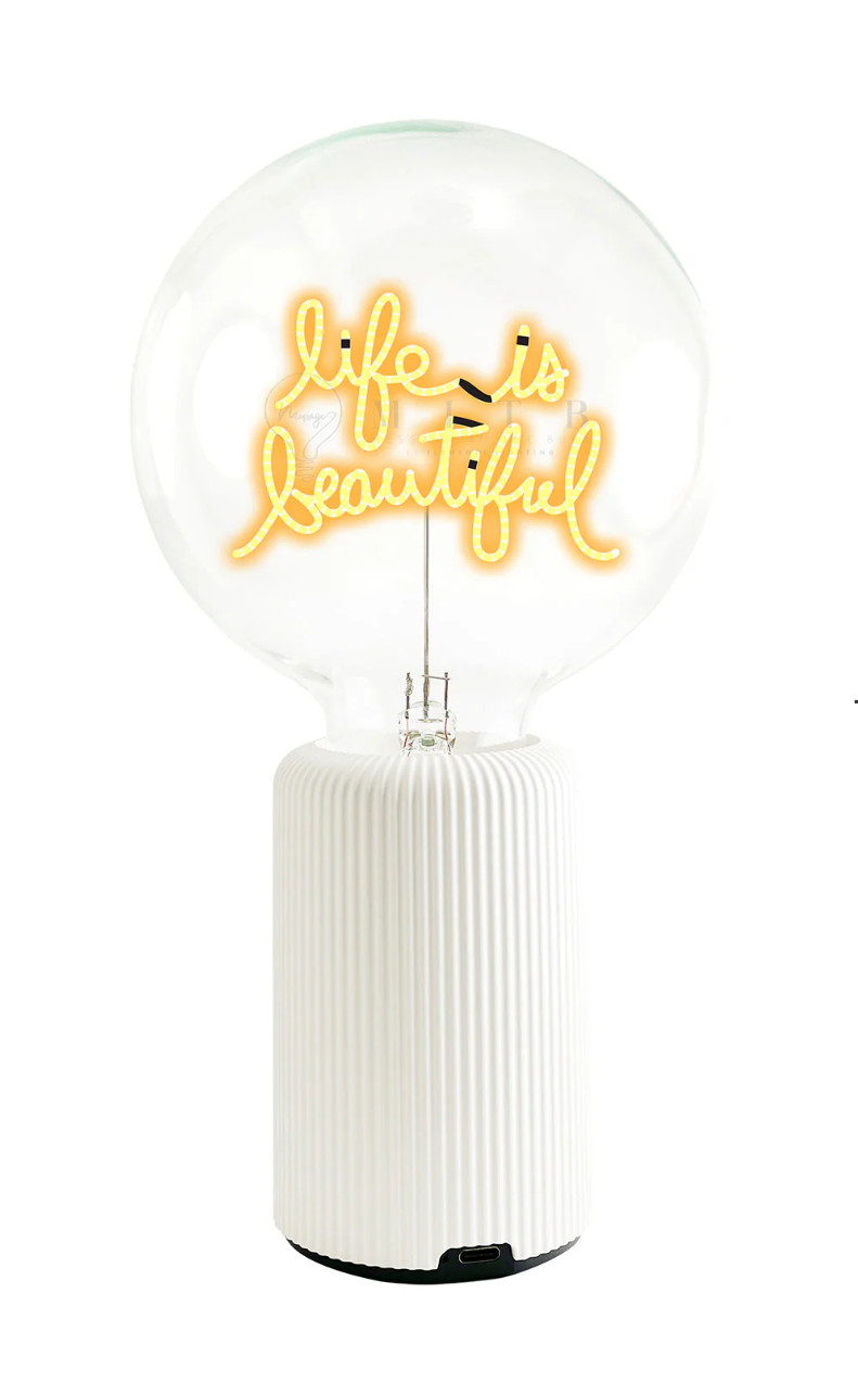 Message in the Bulb with Base (Life is Beautiful)
