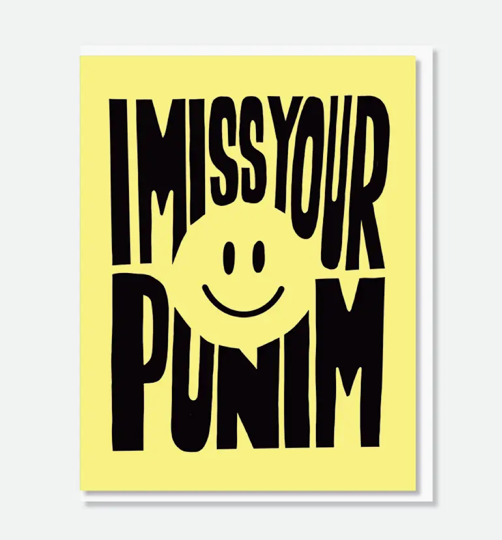 I Miss Your Punim Card