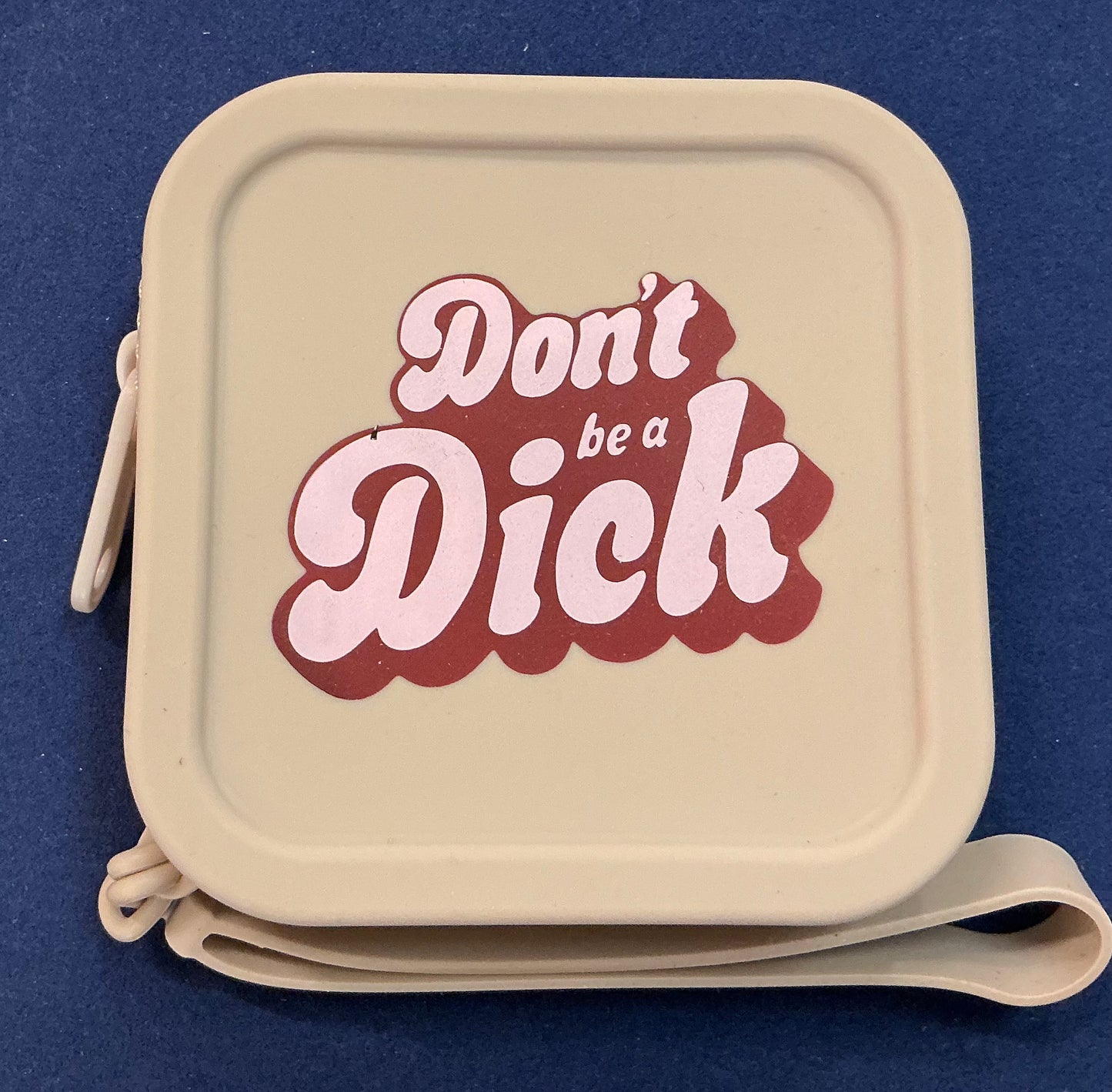“Don’t Be a Dick” Rubber Wristlet