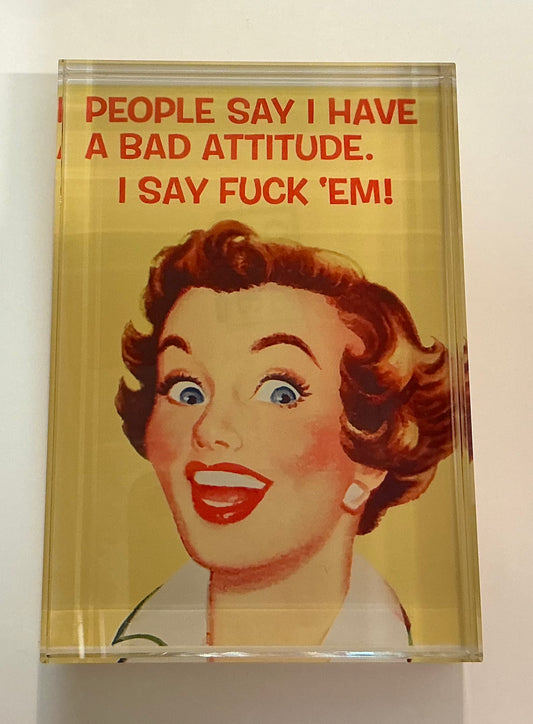 Glass Block - “I Have an Attitude”  *Exclusive to Code Blue*