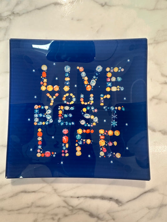 Live Your Best Life Trinket Dish