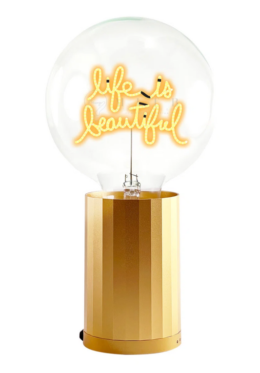 Message in the Bulb with Base (Life is Beautiful)