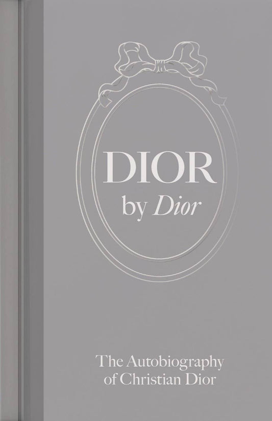 Dior by Dior: The Autobiography of Christian Dior