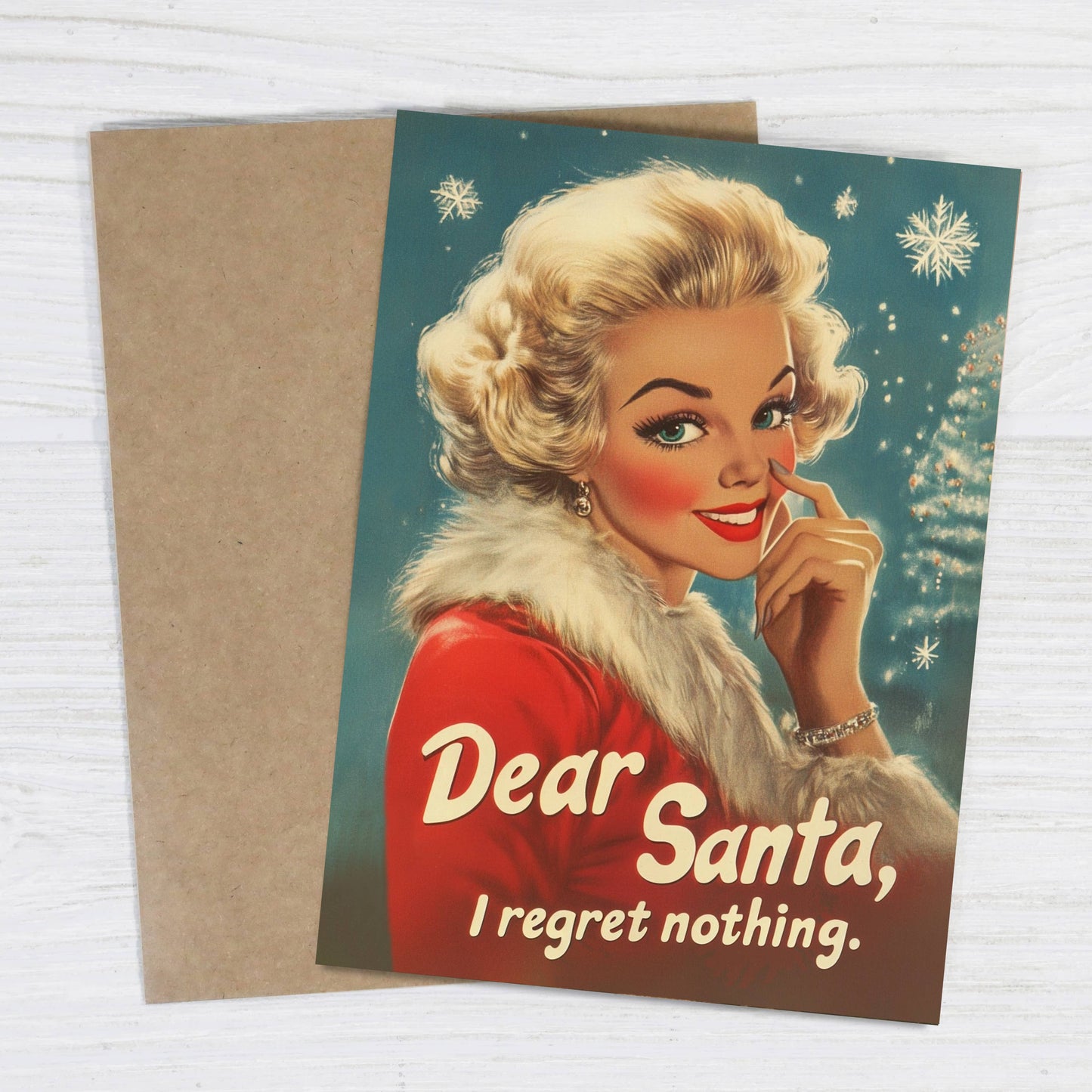 Dear Santa, I Regret Nothing - Funny Christmas Card
