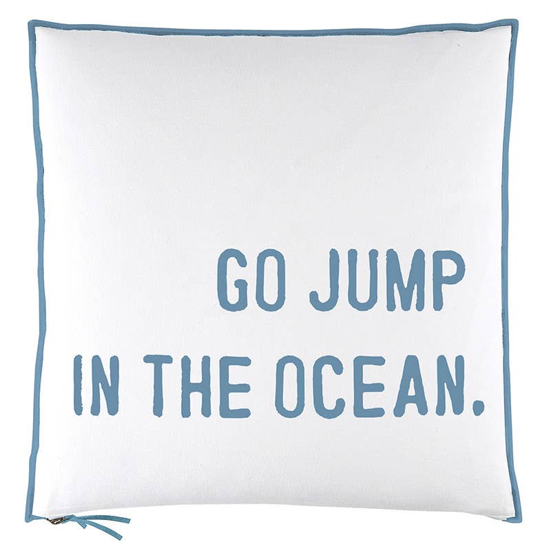 Euro Pillow - Go Jump In The Ocean