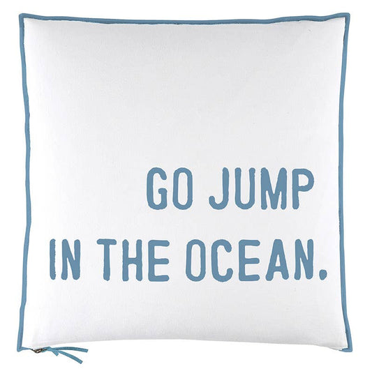 Euro Pillow - Go Jump In The Ocean