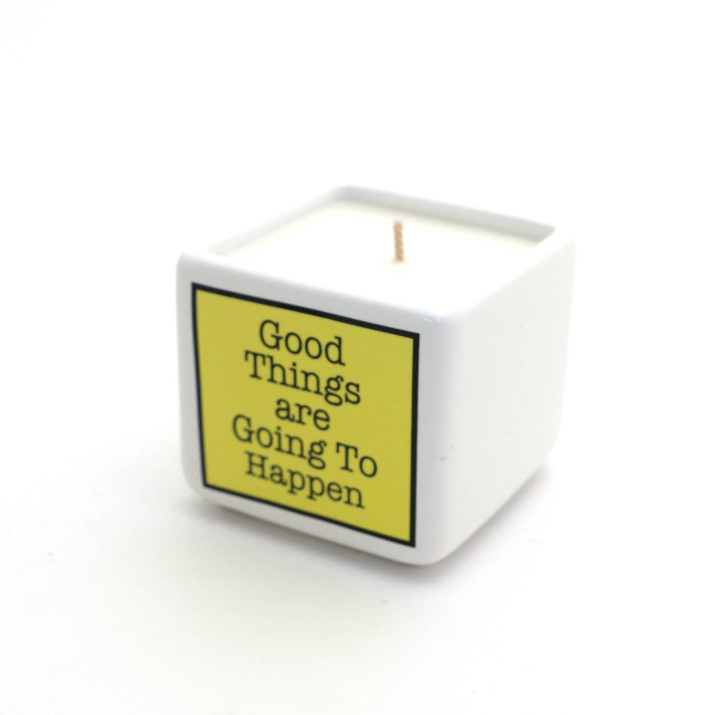 Hand poured Soy unscented candle, “Good Things are going to Happen”