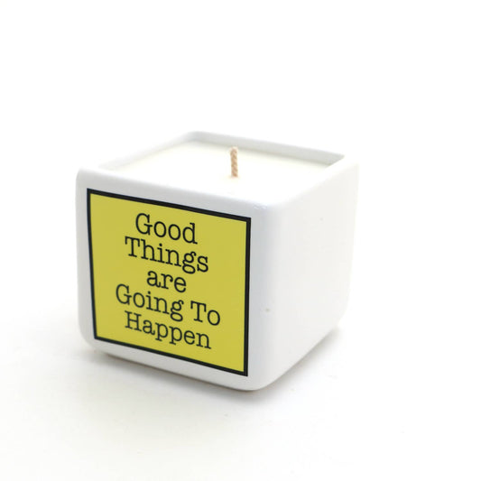 Hand poured Soy unscented candle, “Good Things are going to Happen”